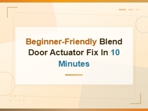 Beginner-Friendly Blend Door Actuator Fix in 10 Minutes
