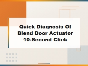 Quick Diagnosis of Blend Door Actuator 10-Second Click